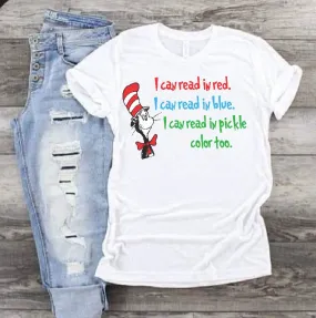 1328 I can read in red, blue, and pickle color too Dr Seuss DTF/Sublimation Transfer