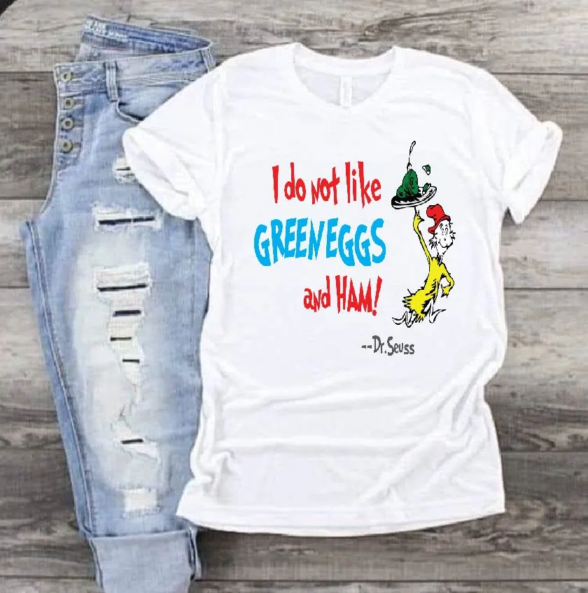 1340 I do not like Green Eggs and ham! Dr Seuss DTF/Sublimation Transfer