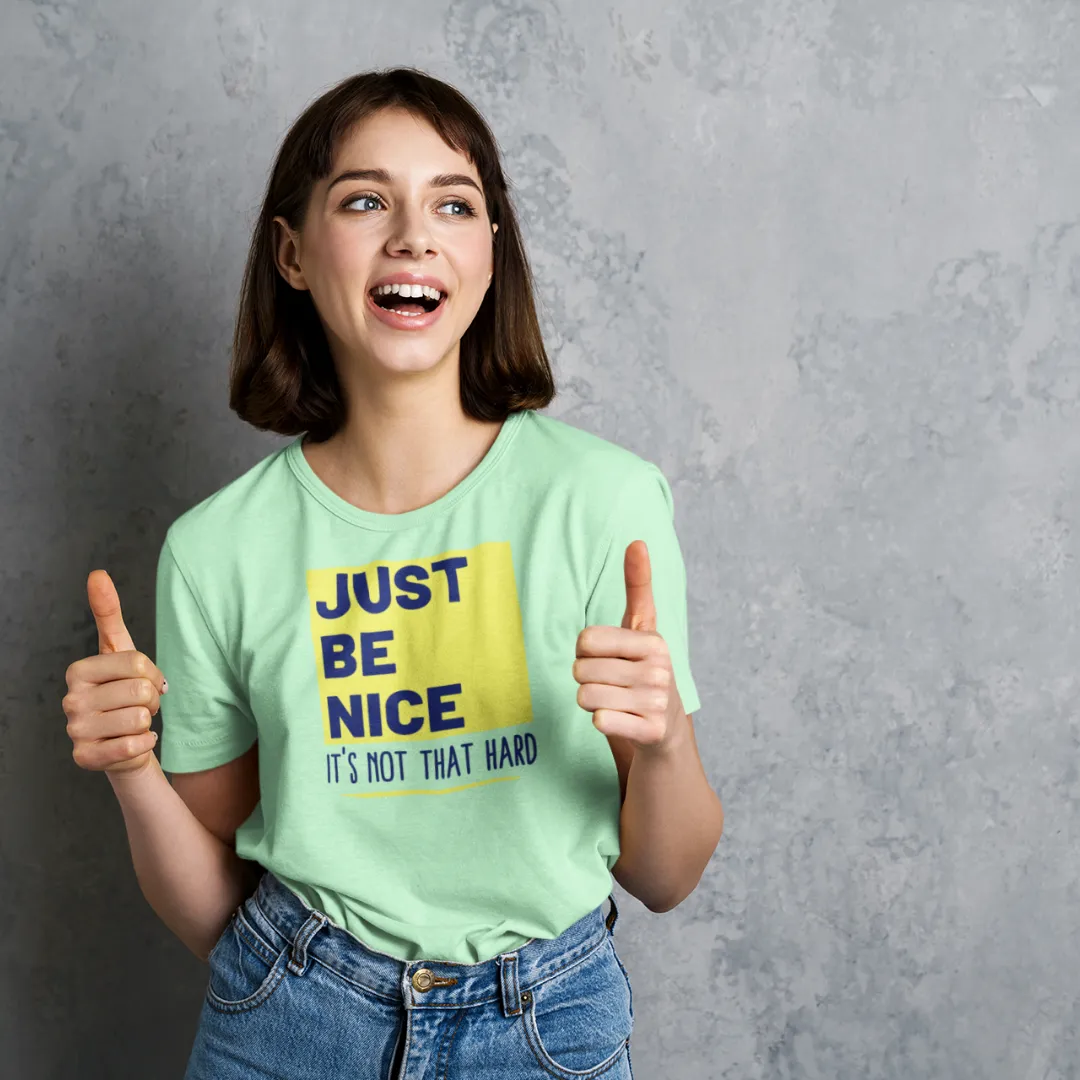 Just Be Nice T-Shirt