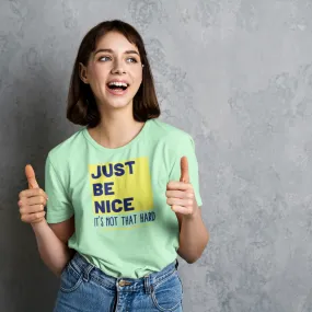 Just Be Nice T-Shirt