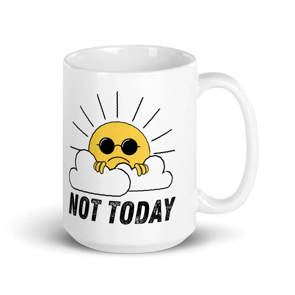 Not Today Mug